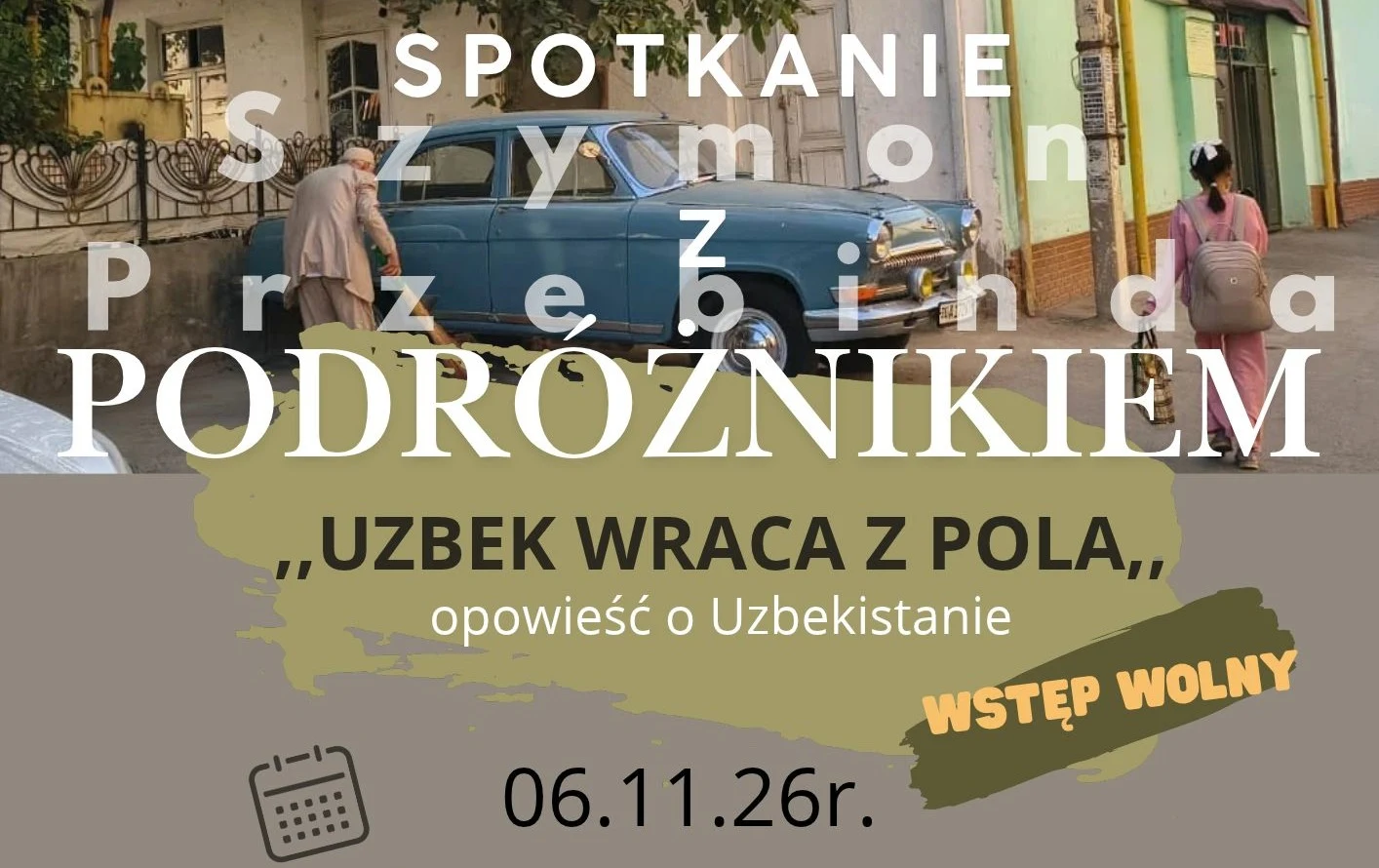 Spotkanie podróżnicze o Uzbekistanie w Piaskach – wstęp wolny